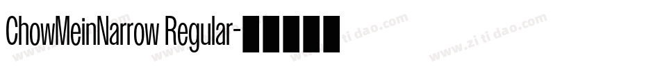 ChowMeinNarrow Regular字体转换